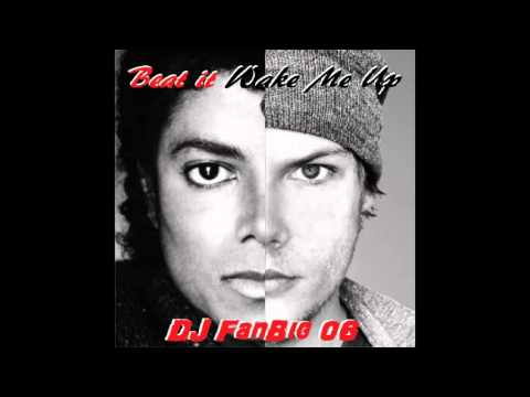 Beat It Wake Me Up - DJ FanBig 06