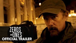 Zeros and Ones (2021 Movie) Official Trailer - Ethan Hawke