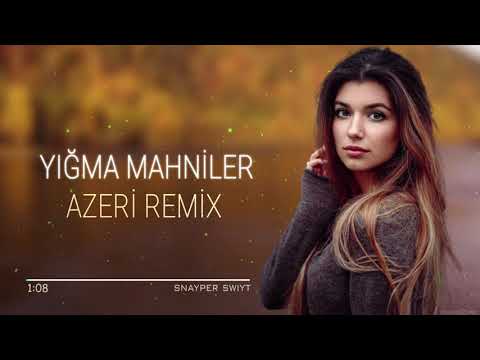 Azeri Remix 2022 ( Yigma Mahnilar) En Yeni Azeri Hit Mahni ✔️✔️✔️