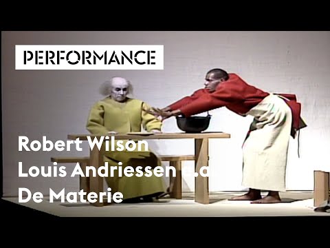 De Materie - compilatie, Robert Wilson, Louis Andriessen e.a., 1989 | Holland Festival Parels