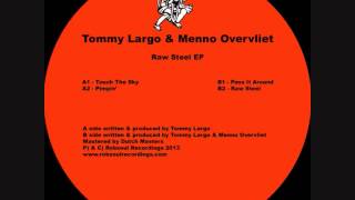 Tommy Largo & Menno Overvliet - Raw Steel EP - Pimpin' (Robsoul)