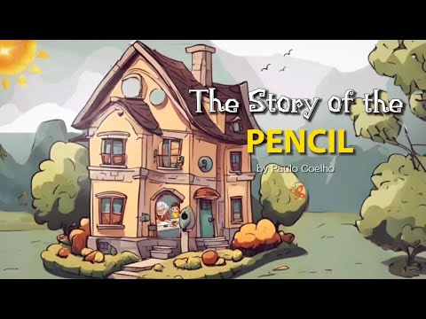 The Story of the Pencil by Paulo Coelho