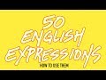 50 Natural English Expressions