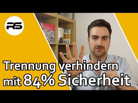 Trennung voraussehen + Trennung verhindern  (2/2) - die 6 Anzeichen nach John Gottman