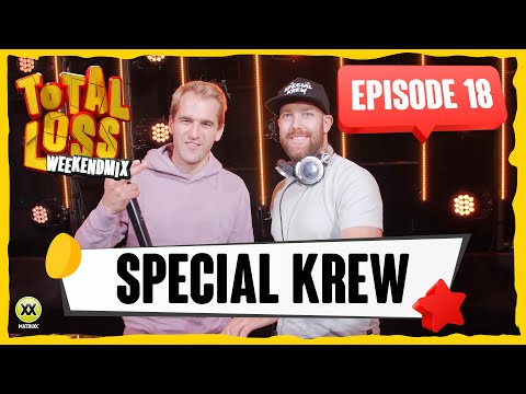 Total Loss Weekendmix | Episode 18 - Special Krew