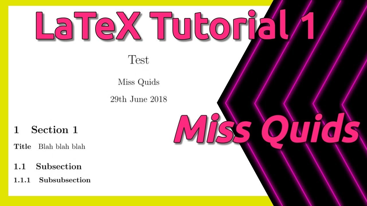 LaTeX Tutorial 1 – Introduction