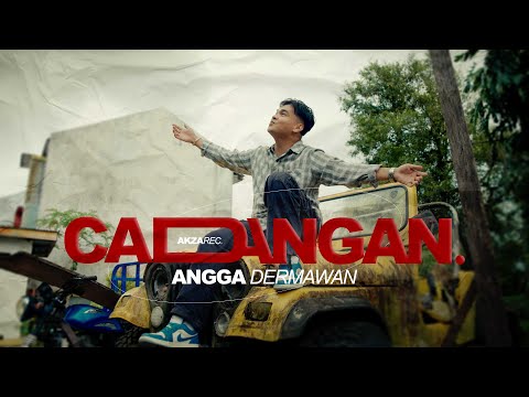 ANGGA DERMAWAN - CADANGAN (OFFICIAL MUSIC VIDEO)