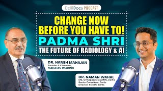 Padma Shri Dr. Harsh Mahajan — AI in Radiology