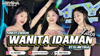 Download lagu WANITA IDAMAN LAIN - FUNKOT VERSION NEW - BY DJ MEYSHA mp3 Download lagu WANITA IDAMAN LAIN - FUNKOT VERSION NEW - BY DJ MEYSHA mp3