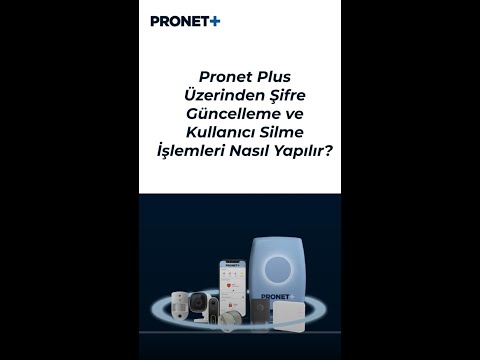 Pronet Plus Üzerinden Şifre Güncelleme ve Kullanıcı Silme İşlemleri Nasıl Yapılır?