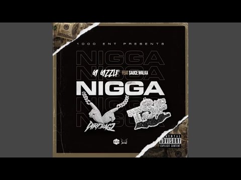 Nigga (feat. Sauce Walka)