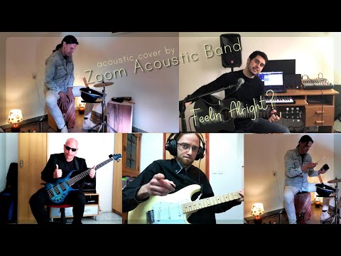 Feelin' Alright – Acoustic Cover by Zoom Acoustic Band
