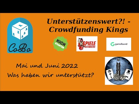 Crowdfunding Kings - Unterstützenswert!? - Das Crowdfunding-Magazin für Brettspiele - Folge 7