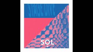 Sol - Stage Dive (single)