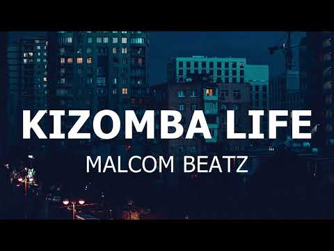 MALCOM BEATZ - Kizomba Life (Audio Official)