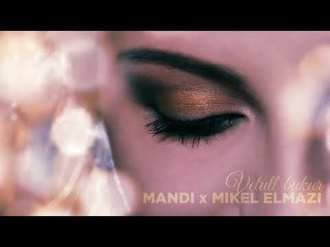 Mandi ft. Mikel Elmazi - Vetull bukur
