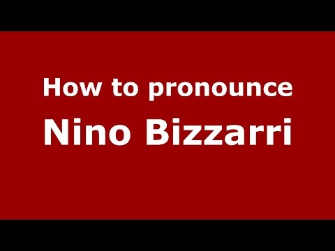 How to pronounce Nino Bizzarri (Italian/Italy)  - PronounceNames.com