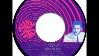Howard Tate  -  I'ts too late