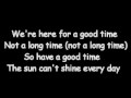 Trooper Here For A Good Time Lyrics
