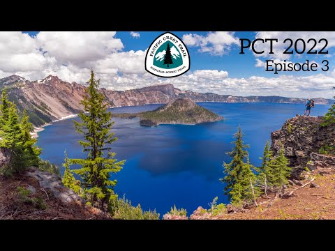 PCT 2022 Episode 3: Crater Lake to Thielsen Creek