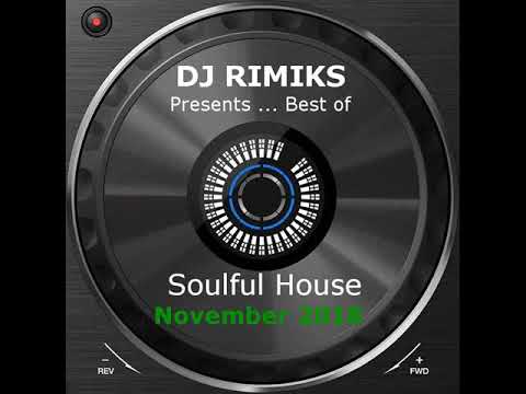 DJ Rimiks - Best of Soulful House 2018 (November)