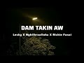 Lesky X Nghilhrualloha X Richie Fanai - Dam takin aw//Lyrics//