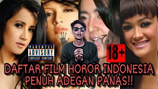 Download lagu DAFTAR FILM HOROR INDONESIA DENGAN ADEGAN PANAS DAN VULGAR || FILM DEWASA mp3