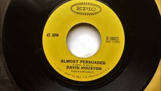 Almost Persuaded , David Houston , 1966