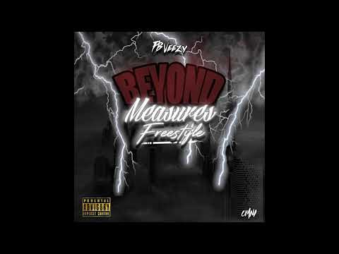 FB Veezy - "Beyond Measures Freestyle"
