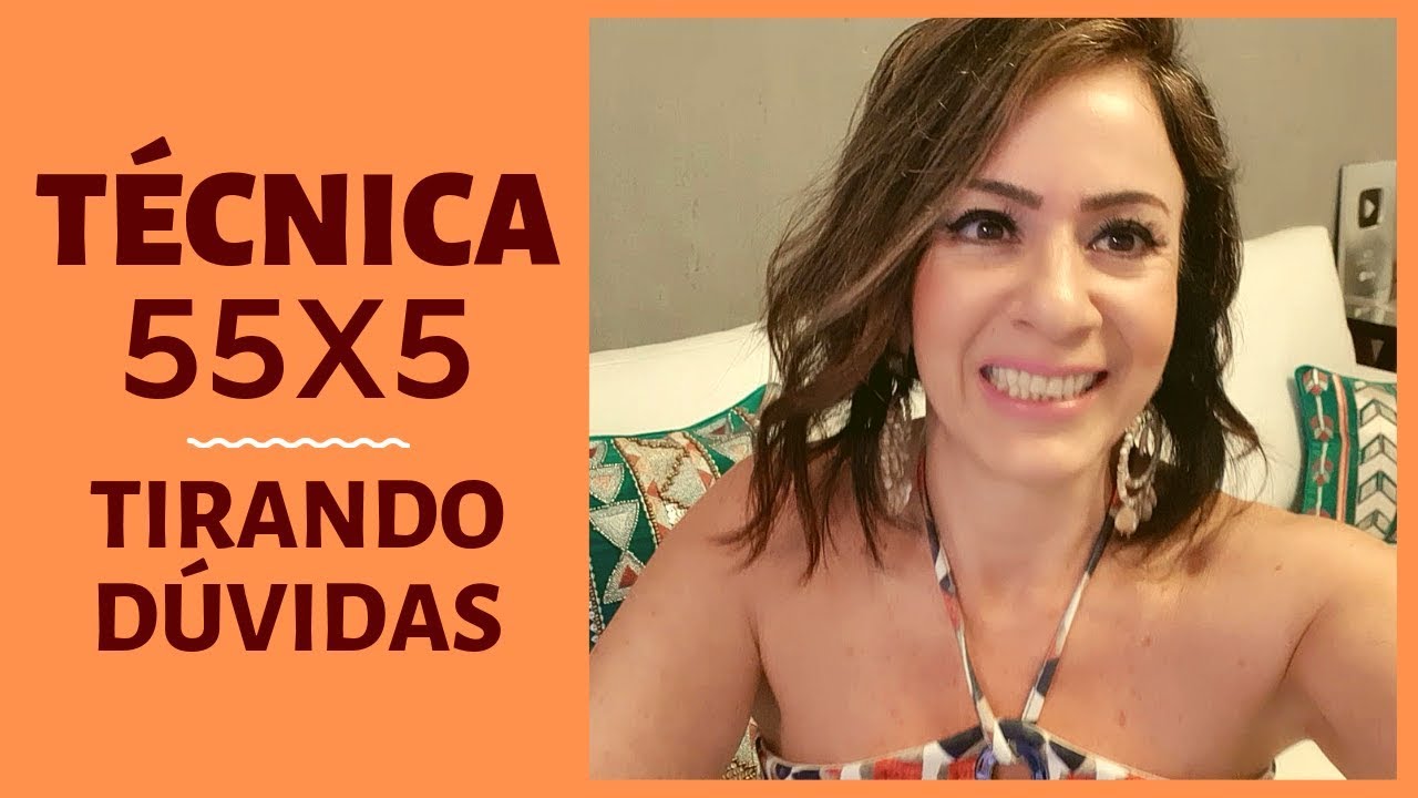 Técnica 55X5 - Tirando Dúvidas