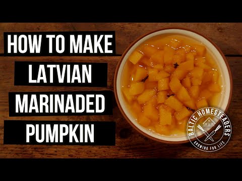 Make Delicious Latvian Marinaded Pumpkin | How To