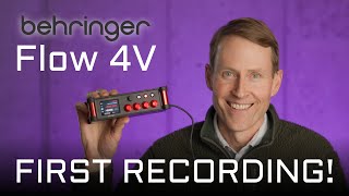 Video thumbnail for Behringer Flow 4V - How to make your first recording by Curtis Judd