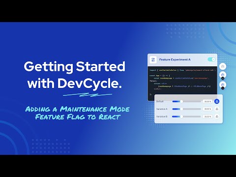 Getting Started with DevCycle: Adding Maintenance Mode to React with Feature Flags