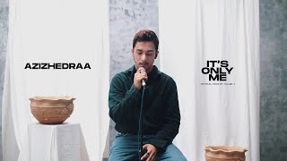 Download lagu it’s only me - kaleb j (cover) azizhedraa mp3 Download lagu it’s only me - kaleb j (cover) azizhedraa mp3