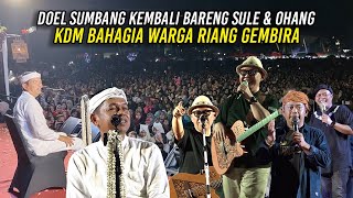 Download lagu DOEL SUMBANG KEMBALI BERAKSI BARENG SULE DAN OHANG | KDM BAHAGIA | WARGA RIANG GEMBIRA mp3