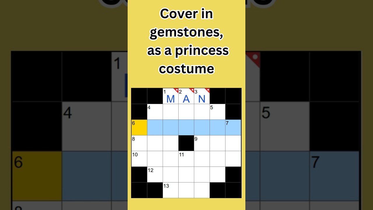 Cover in gemstones, as a princess costume NYT Crossword Clue #nytmini