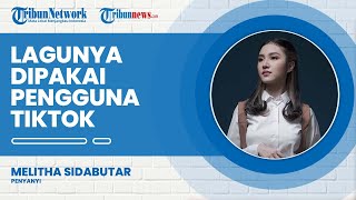 Begini Reaksi Melitha Ketika Lagunya Tiba-tiba Dipakai oleh Pengguna TikTok