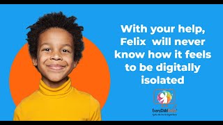Every Child Online  - Together We Close The Digital Divide