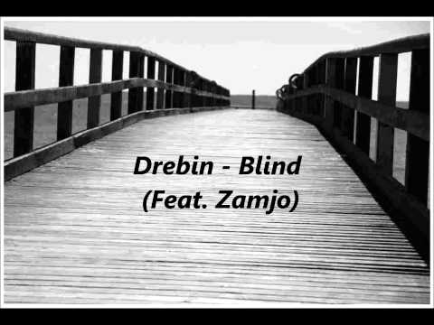 Drebin - Blind (Feat. Zamjo)