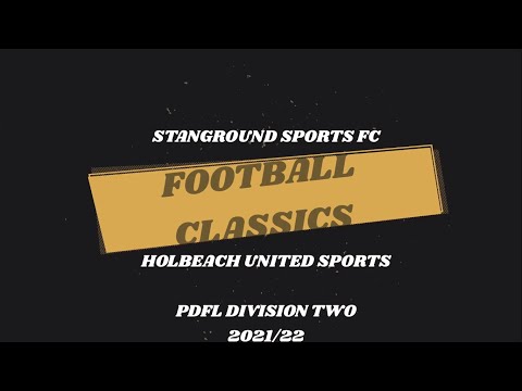 Football Classics [3] - Stanground Sports FC v Holbeach United Sports