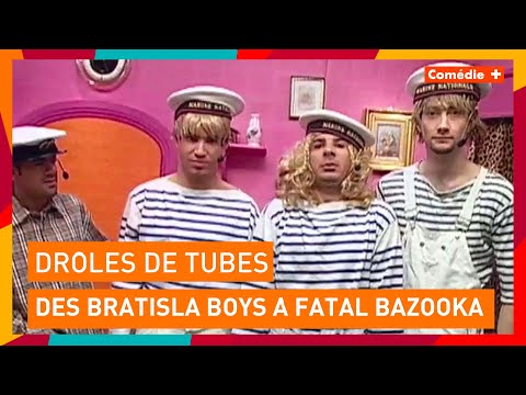 Des Bratisla Boys à Fatal Bazooka ! - Drôles de tubes - Comédie+