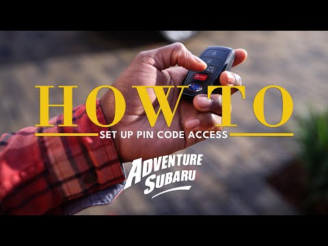 How To Set Up Pin Code Access On Your Subaru
