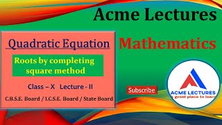 Roots by  completing square method , /Quadratic equation  / Class - X  CBSE / ICSE / state Board ...