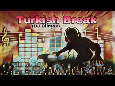 Turkish Break (DJ Climax)