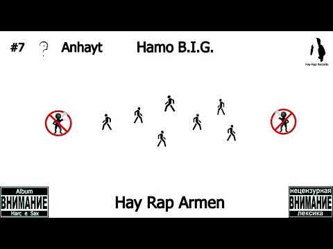 #7 Hamo B I G  ft Hay Rap Armen   Anhayt Album Harc E Sax