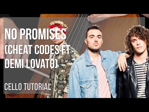 How to play No Promises by Cheat Codes ft Demi Lovato on Cello (Tutorial)