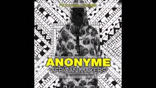 Anonyme - Africans Makers (Audio officielle by Softouch).
