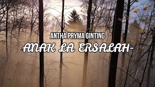 Download lagu [KARAOKE] Antha Pryma Ginting - Anak La Ersalah || Lagu Karo mp3