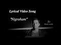 NIGRAHAM Lyrical Video Song By Cnu An Inspirational Song