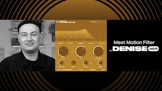 Video thumbnail for Motion Filter - Denise Audio - Official Tutorial by Denise Audio